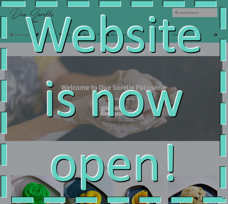 Celebrating Our Sweet Online Journey: Due Sorelle Patisserie’s Website Launch